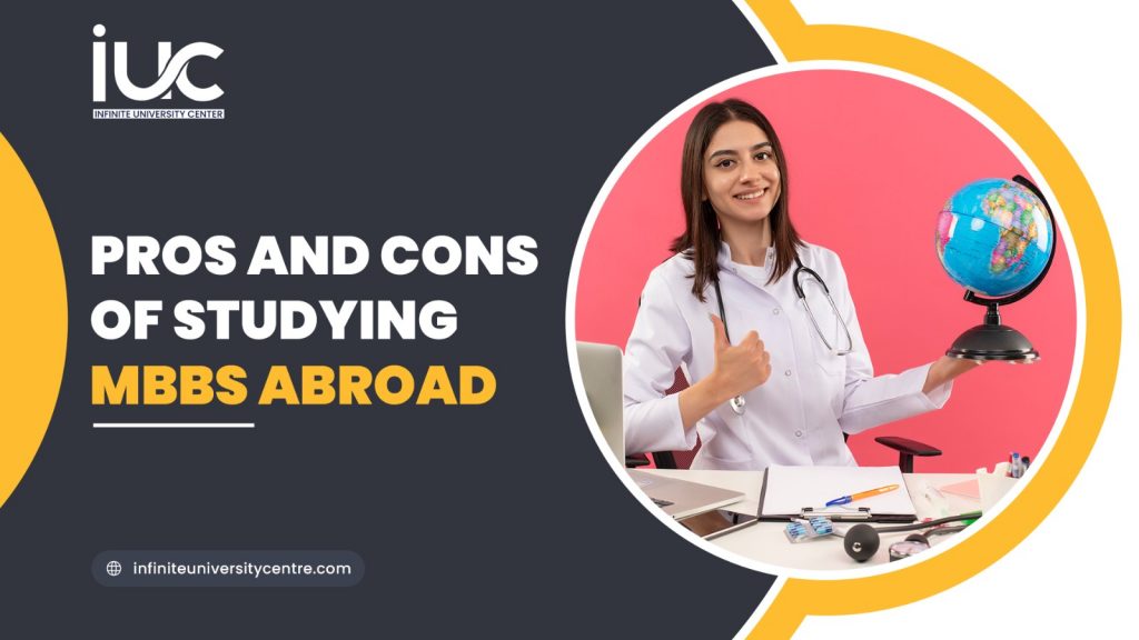 Pros and cons of studying MBBS abroad